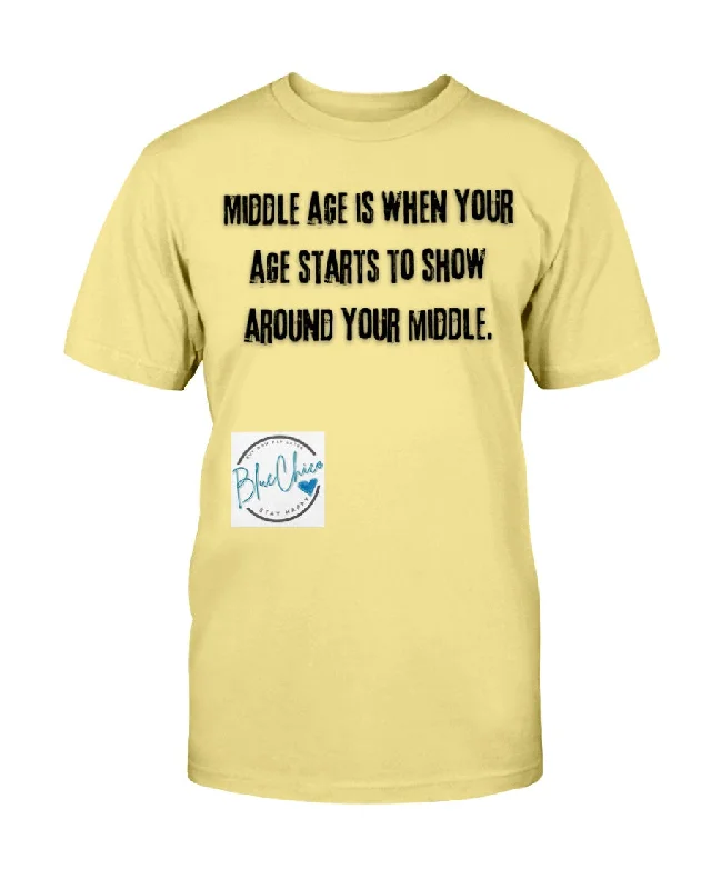 Women's Athleisure Apparel "Middle Age..." Humor Cotton Tee