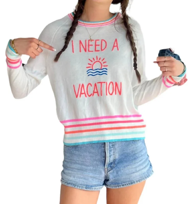 Women's Athleisure Apparel I Need A Vacation Sweater In White